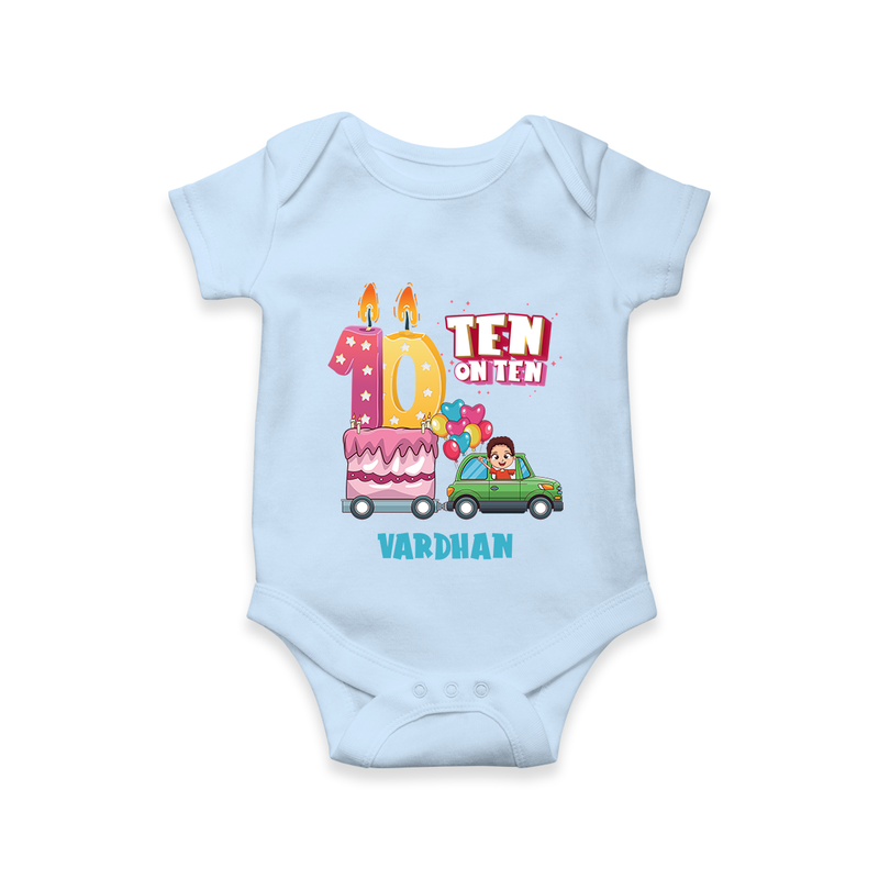 Celebrate Your Babies 10th Month With "TEN ON TEN" - Customized Romper For Babies With Name - BABY BLUE - 0 - 3 Months Old (Chest 16")