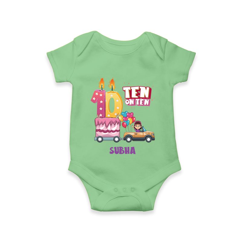 Celebrate Your Little DarlingÕs 10th Month With "TEN ON TEN" - Unique Romper For Babies With Name - GREEN - 0 - 3 Months Old (Chest 16")