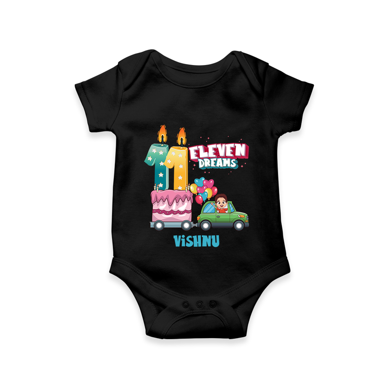 Celebrate Your Babies 11th Month With "ELEVEN DREAMS" - Customized Romper For Babies With Name - BLACK - 0 - 3 Months Old (Chest 16")