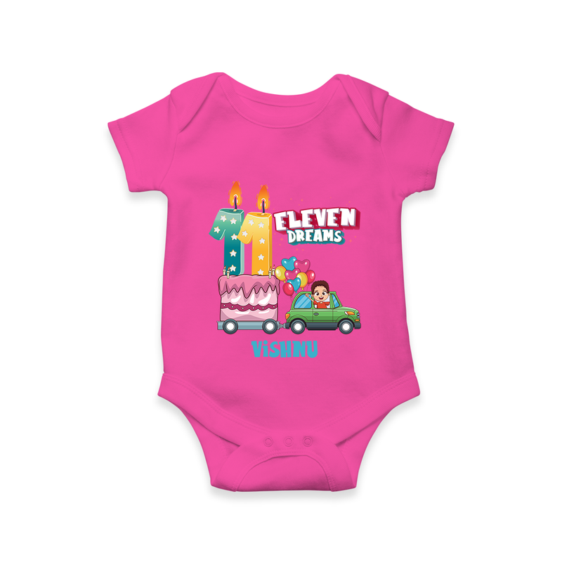 Celebrate Your Babies 11th Month With "ELEVEN DREAMS" - Customized Romper For Babies With Name - HOT PINK - 0 - 3 Months Old (Chest 16")