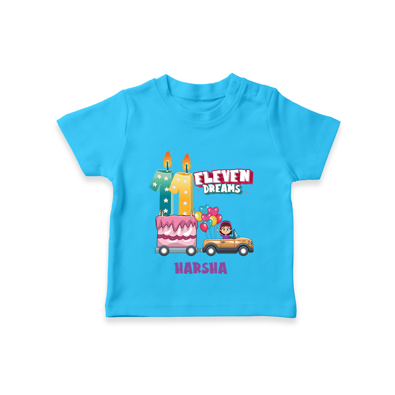 Celebrate Your Kids 11th Year Birthday With "ELEVEN DREAMS" - Personalized Birthday T-Shirts with Customized Name For Girls - SKY BLUE - 0-5 Months Old (Chest 17")