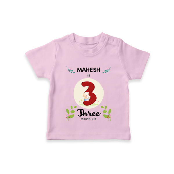 Customized Baby T-Shirt | Celebrate 3rd Month | Soft & Comfy Fit T-Shirt - BABY PINK - 0-5 Months Old (Chest 17")