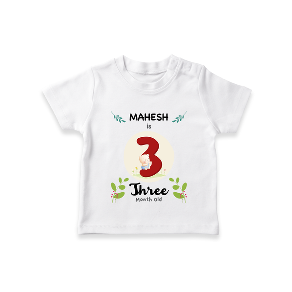 Customized Baby T-Shirt | Celebrate 3rd Month | Soft & Comfy Fit T-Shirt - WHITE - 0-5 Months Old (Chest 17")