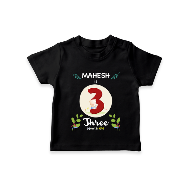 Customized Baby T-Shirt | Celebrate 3rd Month | Soft & Comfy Fit T-Shirt - BLACK - 0-5 Months Old (Chest 17")