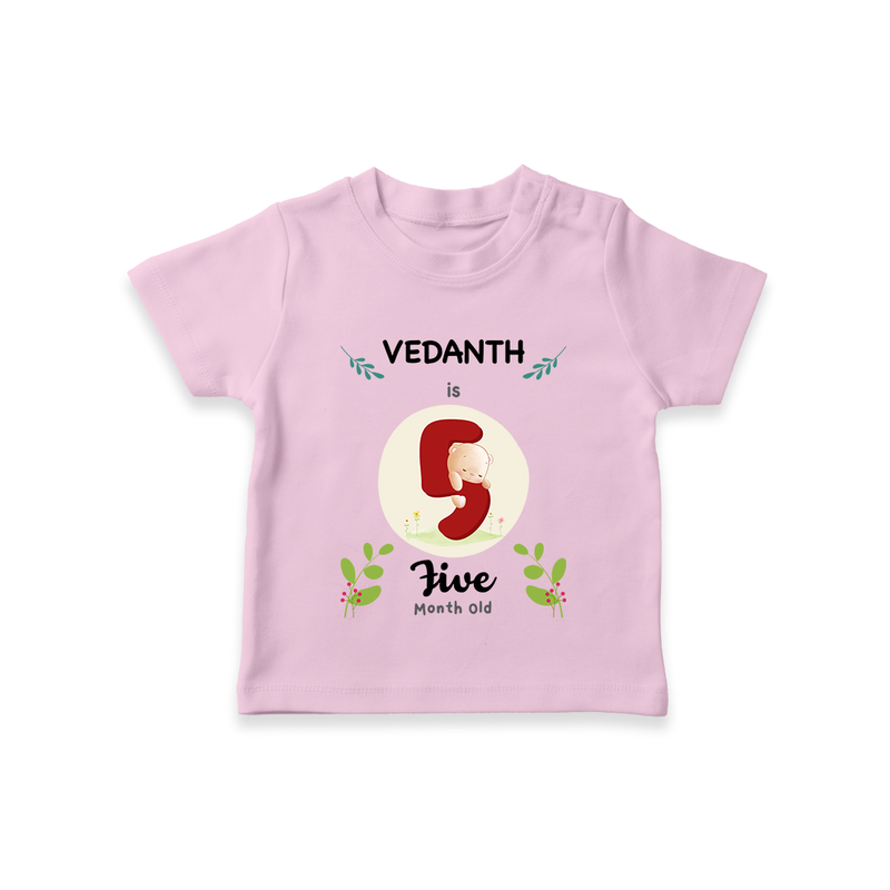 Customized Baby T-Shirt | Celebrate 5th Month | Soft & Comfy Fit T-Shirt - BABY PINK - 0-5 Months Old (Chest 17")