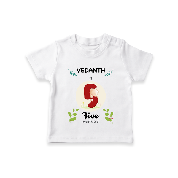 Customized Baby T-Shirt | Celebrate 5th Month | Soft & Comfy Fit T-Shirt - WHITE - 0-5 Months Old (Chest 17")