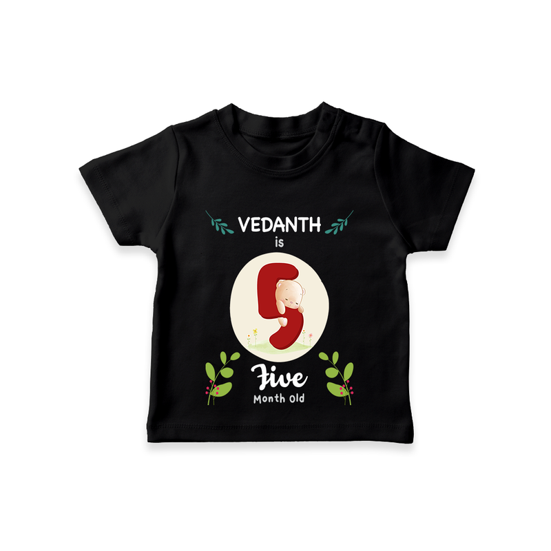 Celebrate The 5th Month Birthday Custom T-Shirt, Personalized with your little one's name - BLACK - 0 - 5 Months Old (Chest 17")