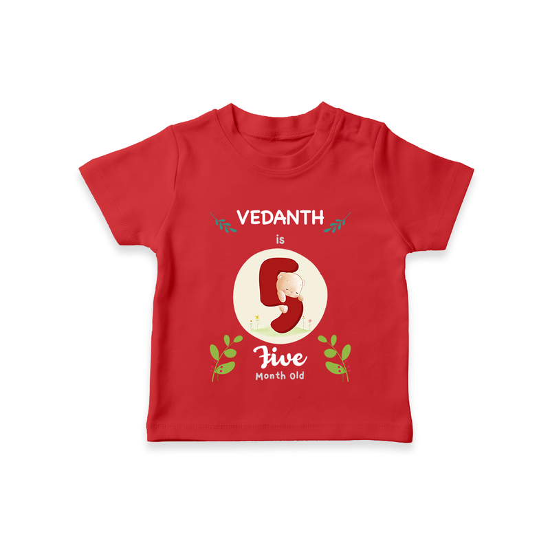 Customized Baby T-Shirt | Celebrate 5th Month | Soft & Comfy Fit T-Shirt - RED - 0-5 Months Old (Chest 17")