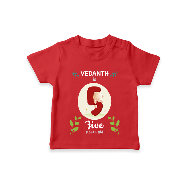 Celebrate The 5th Month Birthday Custom T-Shirt, Personalized with your little one's name - RED - 0 - 5 Months Old (Chest 17")