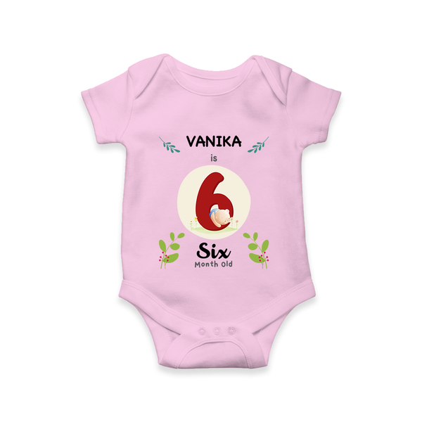 Customized Baby Romper/Onesie | Celebrate 6th Month | Soft & Comfy Fit - BABY PINK - New Born (Chest 14")