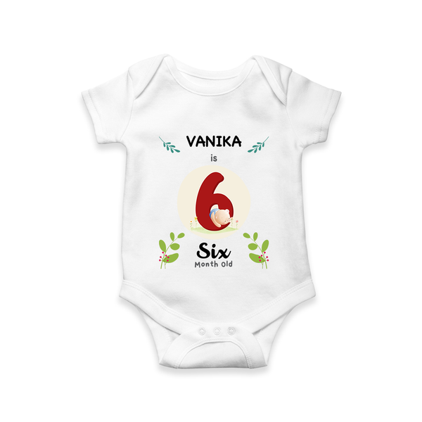 Customized Baby Romper/Onesie | Celebrate 6th Month | Soft & Comfy Fit - WHITE - New Born (Chest 14")