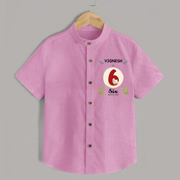 Customized Baby Shirt | Celebrate 6th Month | Soft & Comfy Fit Shirt - BABY PINK - 0 - 6 Months Old (Chest 23")