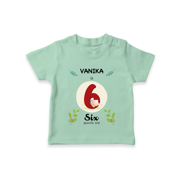 Customized Baby T-Shirt | Celebrate 6th Month | Soft & Comfy Fit T-Shirt - MINT GREEN - 0-5 Months Old (Chest 17")