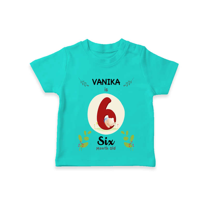 Celebrate The 6th Month Birthday Custom T-Shirt, Personalized with your little one's name - TEAL - 0 - 5 Months Old (Chest 17")