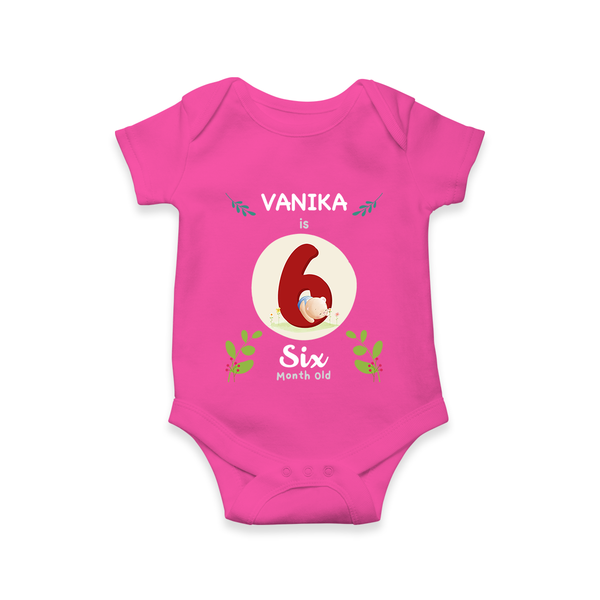 Customized Baby Romper/Onesie | Celebrate 6th Month | Soft & Comfy Fit - HOT PINK - New Born (Chest 14")