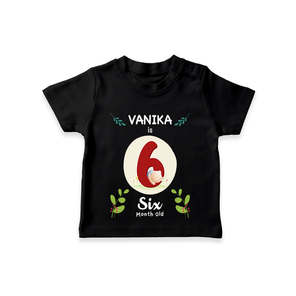 Celebrate The 6th Month Birthday Custom T-Shirt, Personalized with your little one's name - BLACK - 0 - 5 Months Old (Chest 17")
