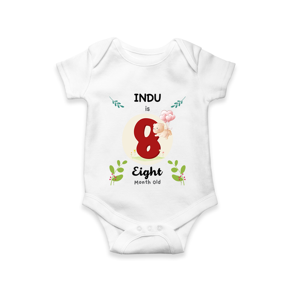 Customized Baby Romper/Onesie | Celebrate 8th Month | Soft & Comfy Fit - WHITE - New Born (Chest 14")