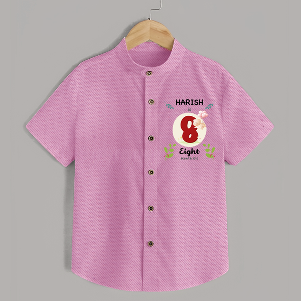 Customized Baby Shirt | Celebrate 8th Month | Soft & Comfy Fit Shirt - BABY PINK - 0 - 6 Months Old (Chest 23")