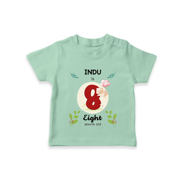 Customized Baby T-Shirt | Celebrate 8th Month | Soft & Comfy Fit T-Shirt - MINT GREEN - 0-5 Months Old (Chest 17")