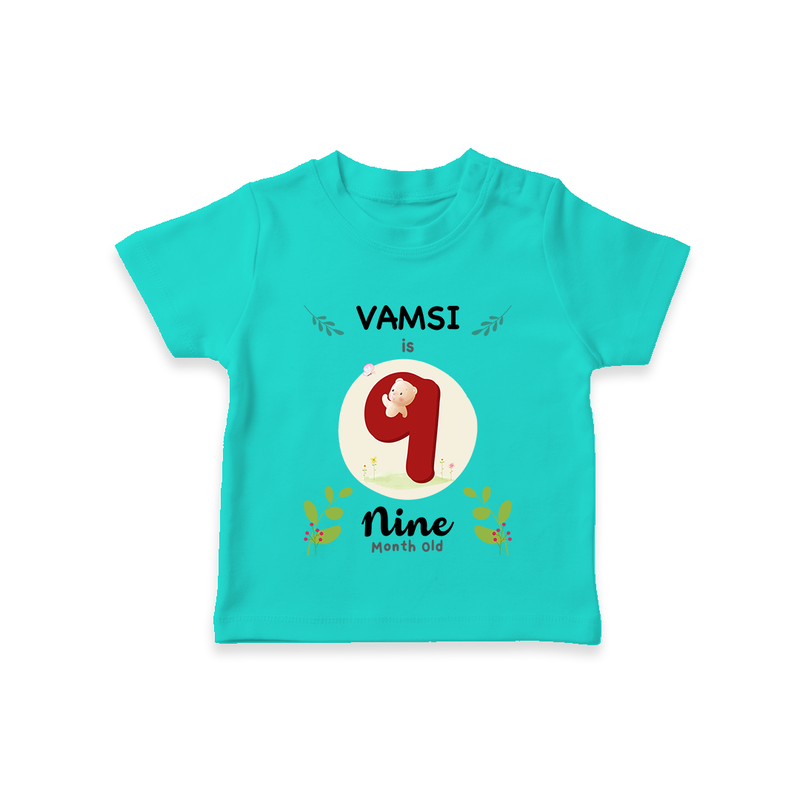 Celebrate Nine month of joy with our delightful customized T-Shirt For Babies - TEAL - 0-5 Months Old (Chest 17")