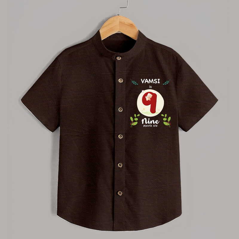 Customized Baby Shirt | Celebrate 9th Month | Soft & Comfy Fit Shirt - CHOCOLATE BROWN - 0 - 6 Months Old (Chest 23")