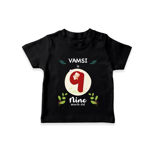 Customized Baby T-Shirt | Celebrate 9th Month | Soft & Comfy Fit T-Shirt - BLACK - 0-5 Months Old (Chest 17")