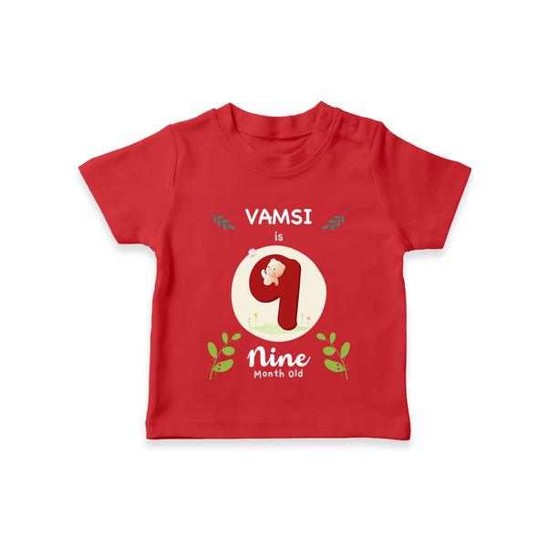Customized Baby T-Shirt | Celebrate 9th Month | Soft & Comfy Fit T-Shirt - RED - 0-5 Months Old (Chest 17")