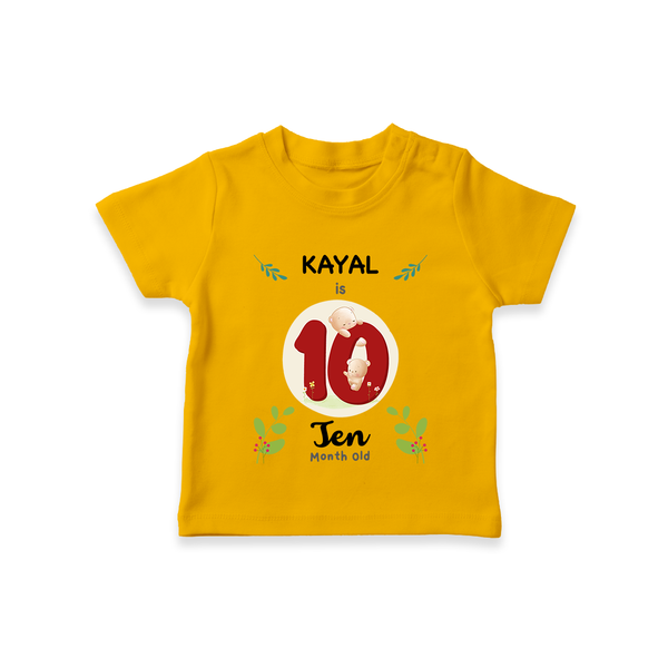 Customized Baby T-Shirt | Celebrate 10th Month | Soft & Comfy Fit T-Shirt - CHROME YELLOW - 0-5 Months Old (Chest 17")