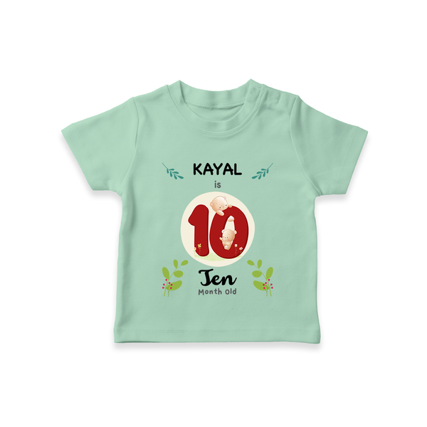Customized Baby T-Shirt | Celebrate 10th Month | Soft & Comfy Fit T-Shirt - MINT GREEN - 0-5 Months Old (Chest 17")