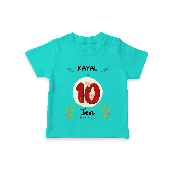 Customized Baby T-Shirt | Celebrate 10th Month | Soft & Comfy Fit T-Shirt - TEAL - 0-5 Months Old (Chest 17")