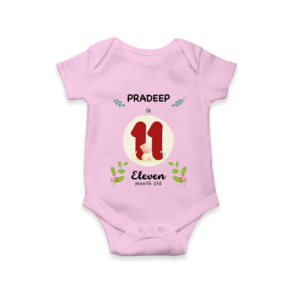 Customized Baby Romper/Onesie | Celebrate 11th Month | Soft & Comfy Fit - BABY PINK - New Born (Chest 14")