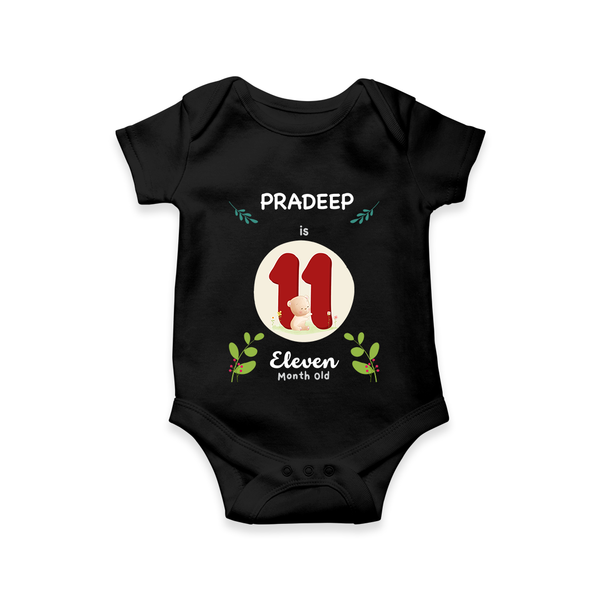 Customized Baby Romper/Onesie | Celebrate 11th Month | Soft & Comfy Fit - BLACK - New Born (Chest 14")