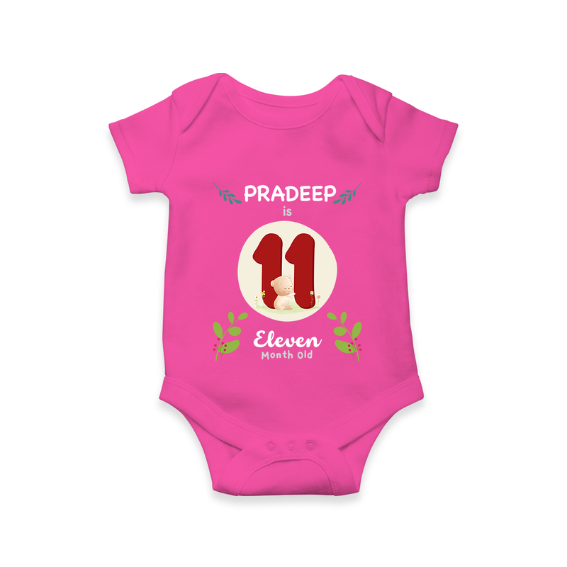 Celebrate Eleven month of joy with our delightful customized Romper For Babies - HOT PINK - 0 - 3 Months Old (Chest 16")