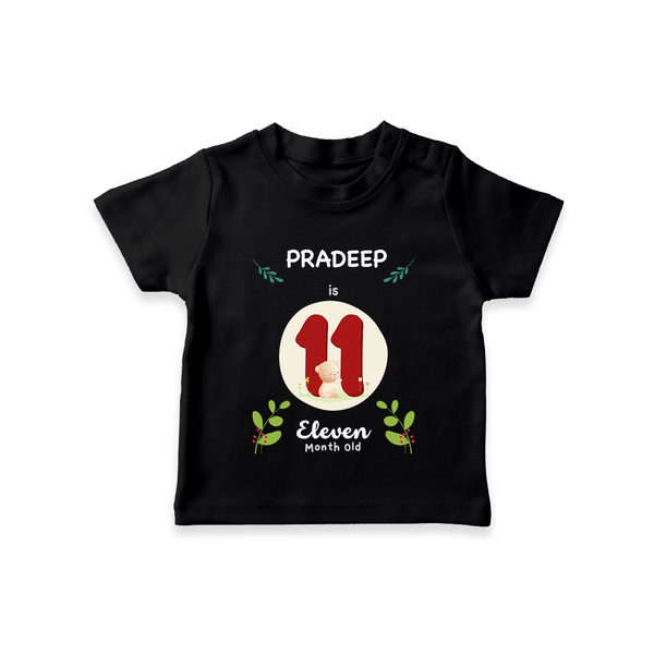 Customized Baby T-Shirt | Celebrate 11th Month | Soft & Comfy Fit T-Shirt - BLACK - 0-5 Months Old (Chest 17")