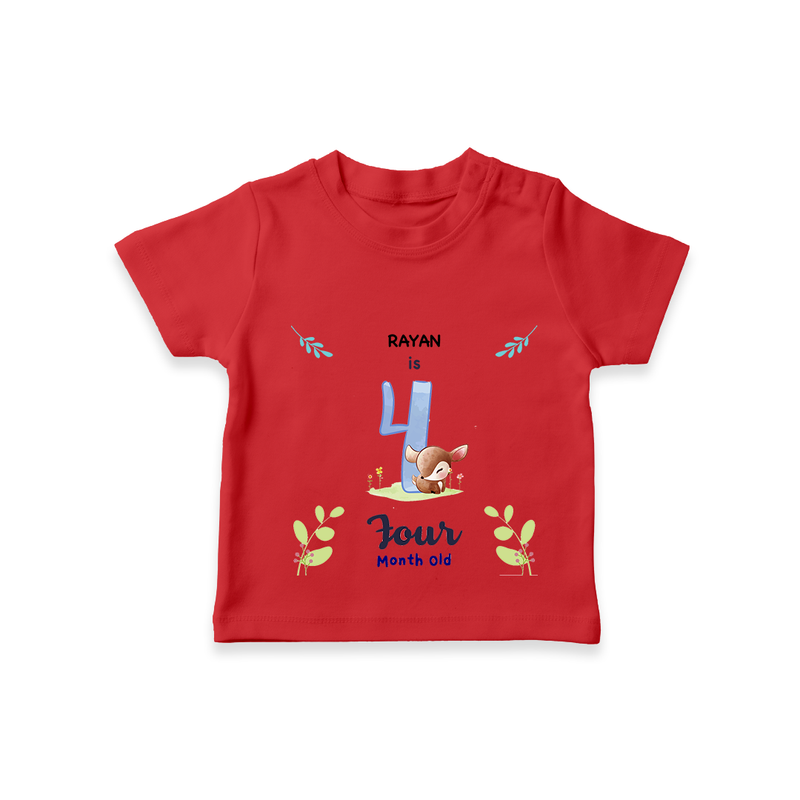 "Celebrate your kids 4th month"  - Personalized TShirt  - RED - 0 - 5 Months Old (Chest 17")