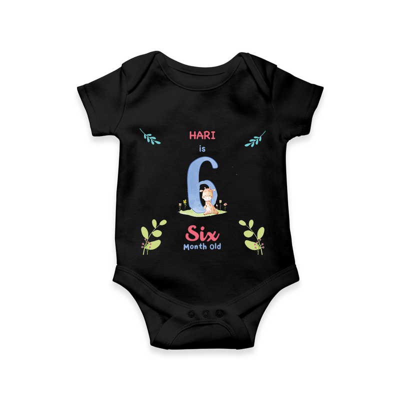 Make The Sixth Month Unforgettable With Our Exclusive Customized Romper For Babies - BLACK - 0 - 3 Months Old (Chest 16")