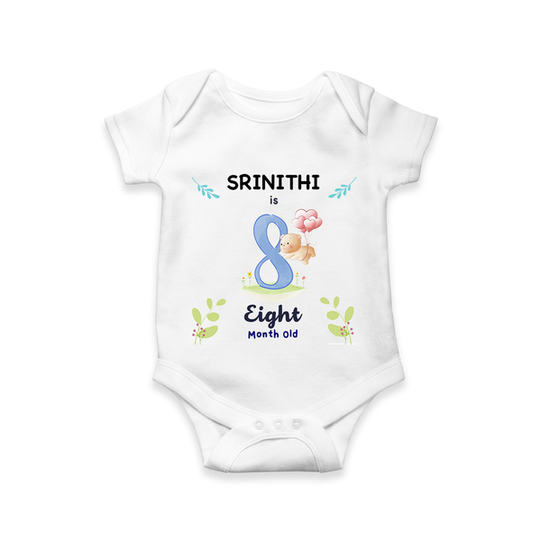8 Month Milestone Baby Bodysuit Outfit | Personalized Romper/Onesie | Perfect for Photoshoots - WHITE - New Born (Chest 14")