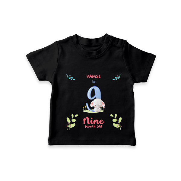 "Celebrate your kids 9th month"  - Personalized TShirt  - BLACK - 0 - 5 Months Old (Chest 17")