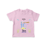 "Celebrate your kids 10th month"  - Personalized TShirt  - PINK - 0 - 5 Months Old (Chest 17")