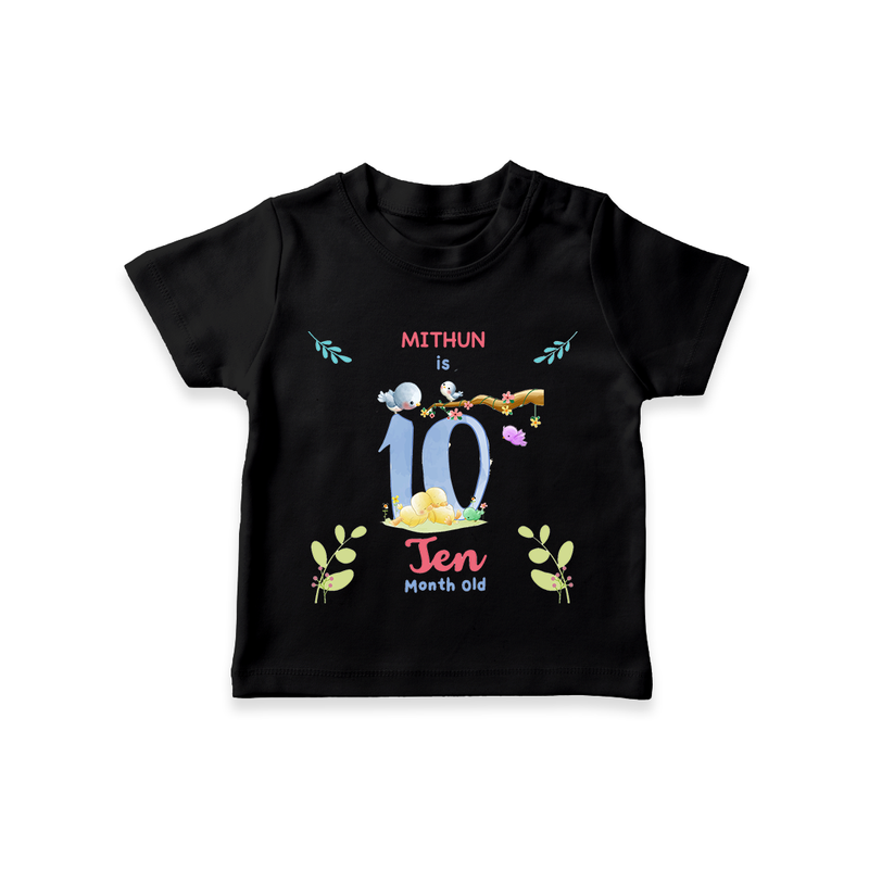 Make The Tenth Month Unforgettable With Our Exclusive Customized T-Shirt For Babies - BLACK - 0-5 Months Old (Chest 17")