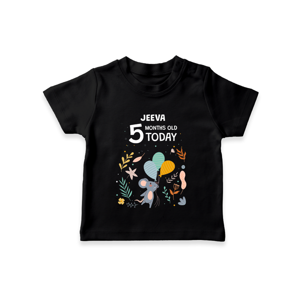 Celebrate The Magic Of Your Baby's Fifth Month With Our Elegant And Customized T-Shirt For Babies - BLACK - 0-5 Months Old (Chest 17")