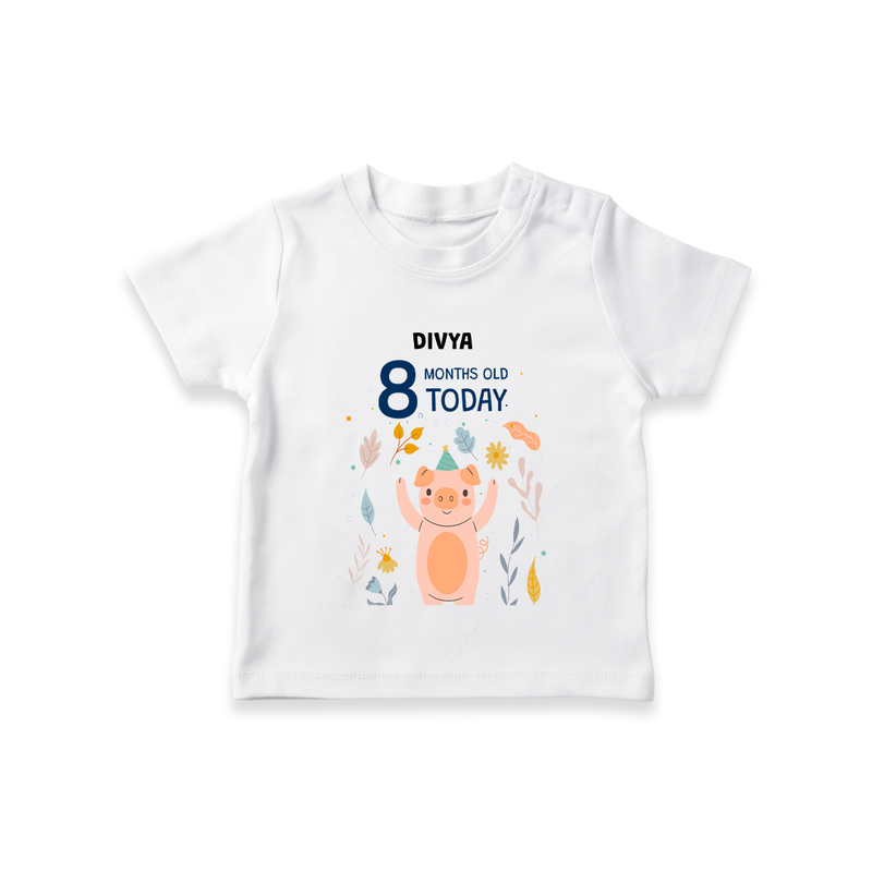 Celebrate The Magic Of Your Baby's Eighth Month With Our Elegant And Customized T-Shirt For Babies - WHITE - 0-5 Months Old (Chest 17")