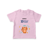 Celebrate The Magic Of Your Baby's Tenth Month With Our Elegant And Customized T-Shirt For Babies - PINK - 0-5 Months Old (Chest 17")