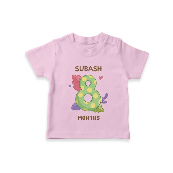 Celebrate Baby's 8th Month | Custom T-Shirt | Premium Cotton - BABY PINK - 0-5 Months Old (Chest 17")