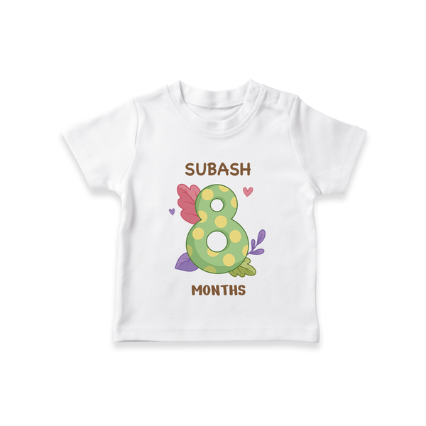 Celebrate Baby's 8th Month | Custom T-Shirt | Premium Cotton - WHITE - 0-5 Months Old (Chest 17")