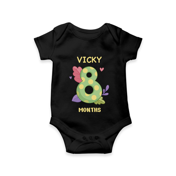 Celebrate Baby's 8th Month | Custom Romper/Onesie | Premium Cotton - BLACK - New Born (Chest 14")