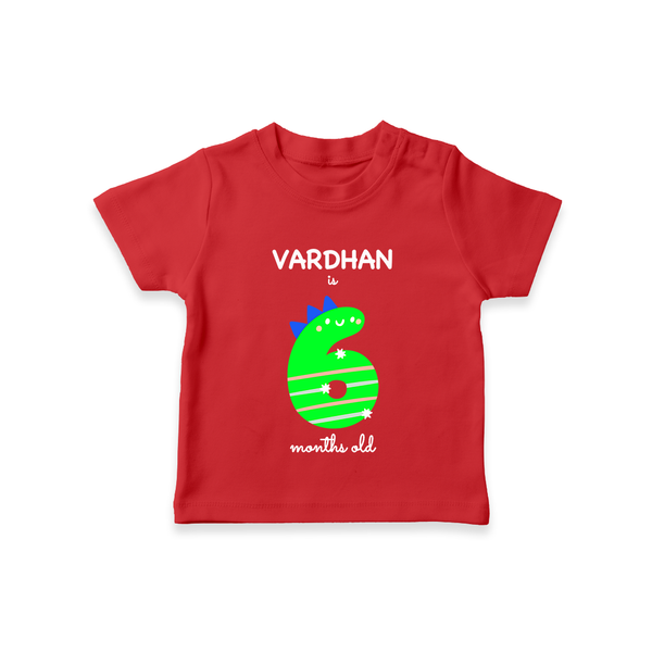 Milestone T-Shirt for 6th Month | Soft Cotton Personalized T-Shirt | Unisex Design - RED - 0-5 Months Old (Chest 17")