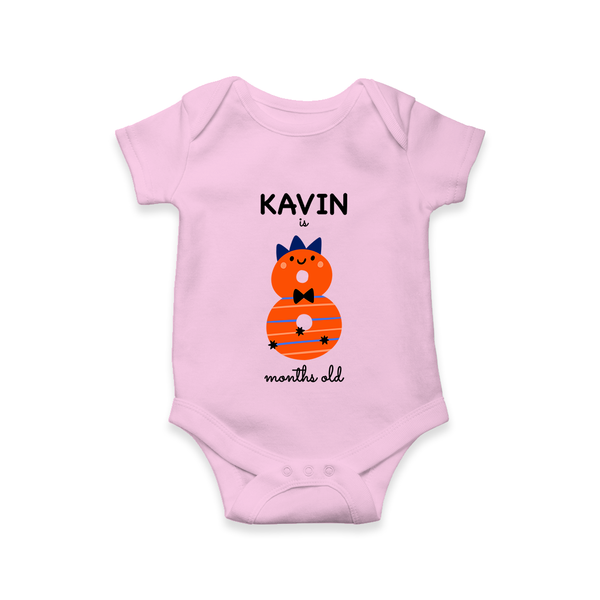 Milestone Romper for 8th Month | Soft Cotton Personalized Romper/Onesie | Unisex Design - BABY PINK - New Born (Chest 14")