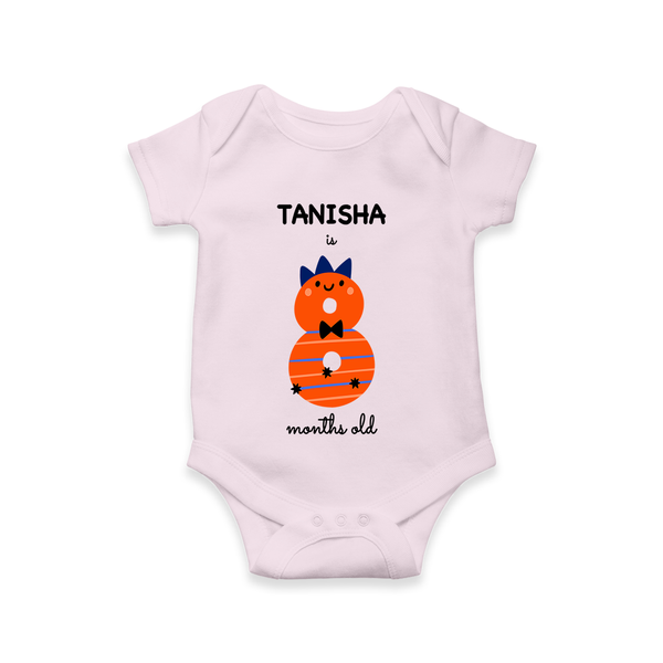 Celebrate The Eighth Month Birthday Custom Romper, Featuring with your Baby's name - BABY PINK - 0 - 3 Months Old (Chest 16")