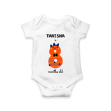 Celebrate The Eighth Month Birthday Custom Romper, Featuring with your Baby's name - WHITE - 0 - 3 Months Old (Chest 16")